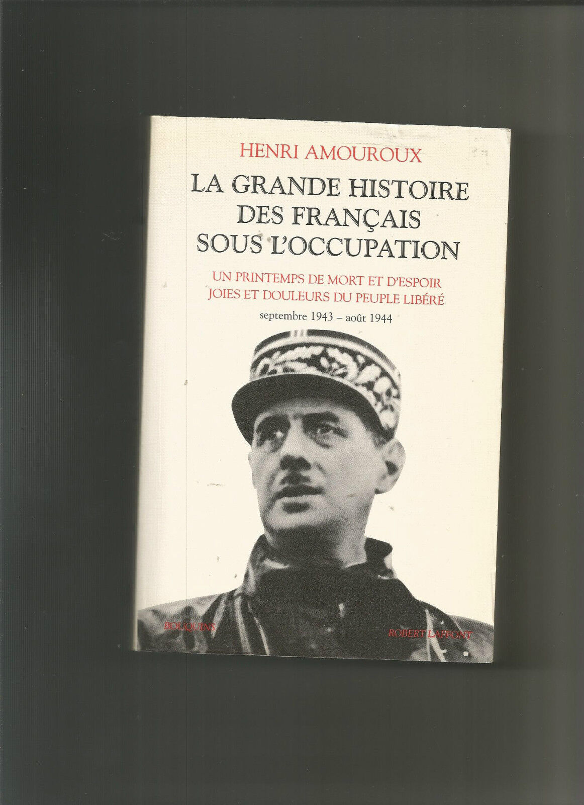 La Grande Histoire des Français sous l'occupation, tome 4 : Septembre 1943...