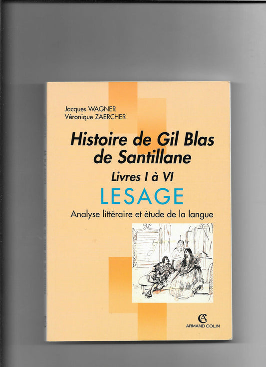 Histoire de Gil Blas de Santillane  Livres I  VI  Lesage