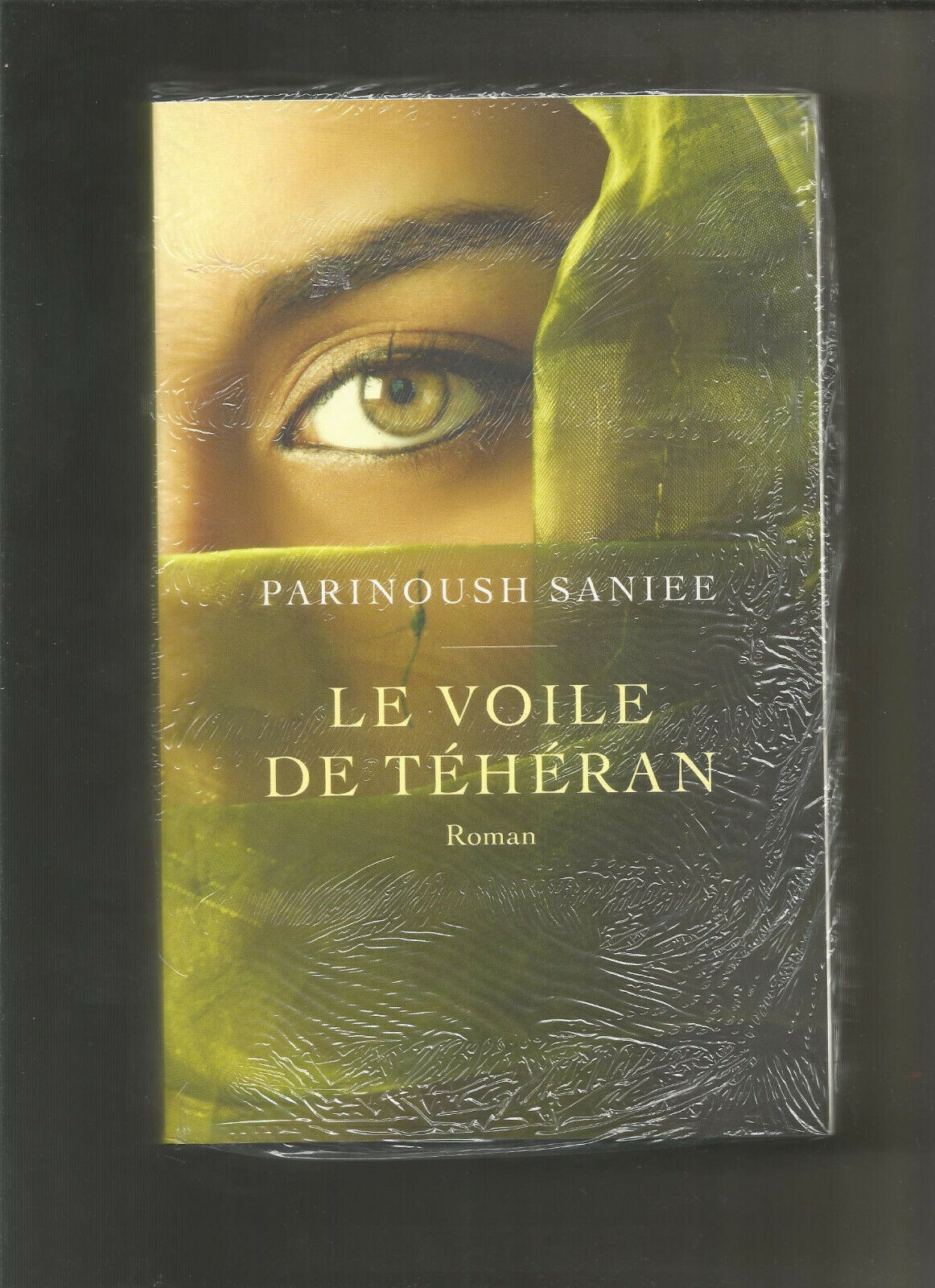 Le Voile de Thran  Parinoush Saniee