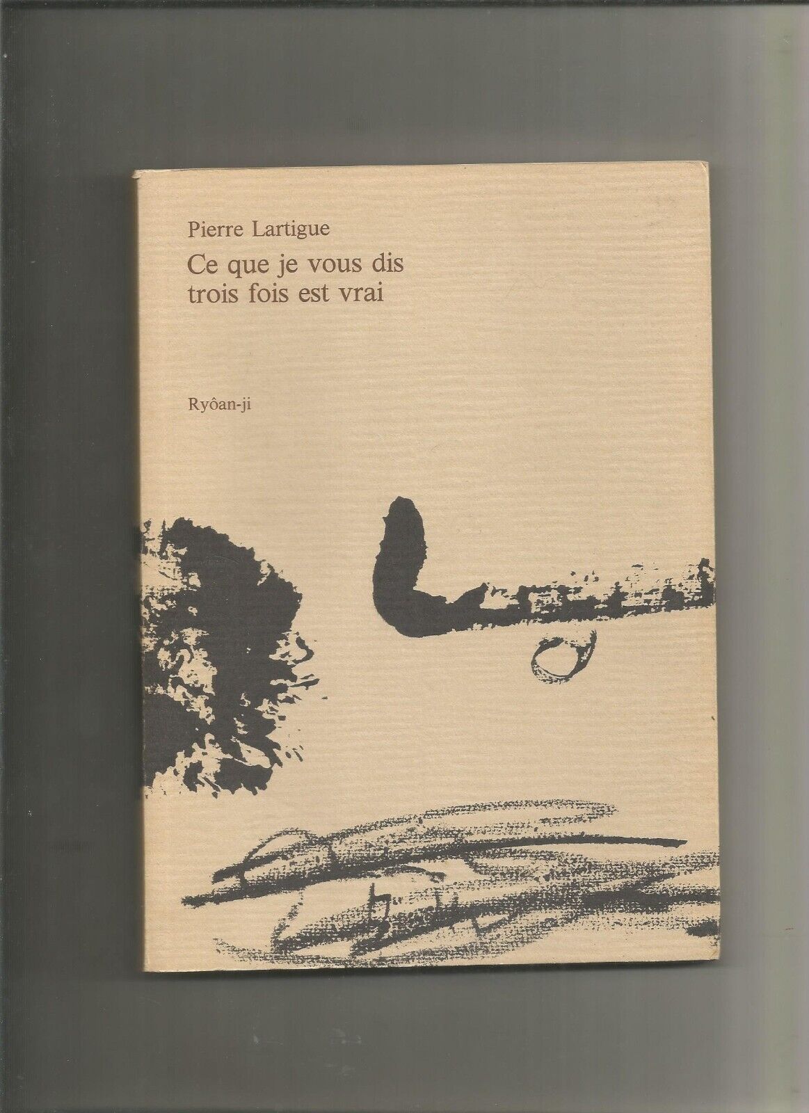 Ce que je vous dis trois fois est vrai - Pierre Lartigue - Antoni Tàpies