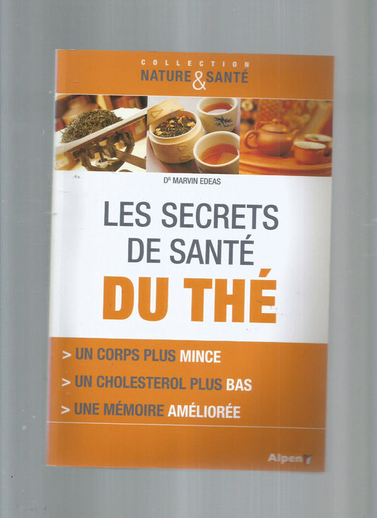 LES SECRETS DE SANTE DU THE