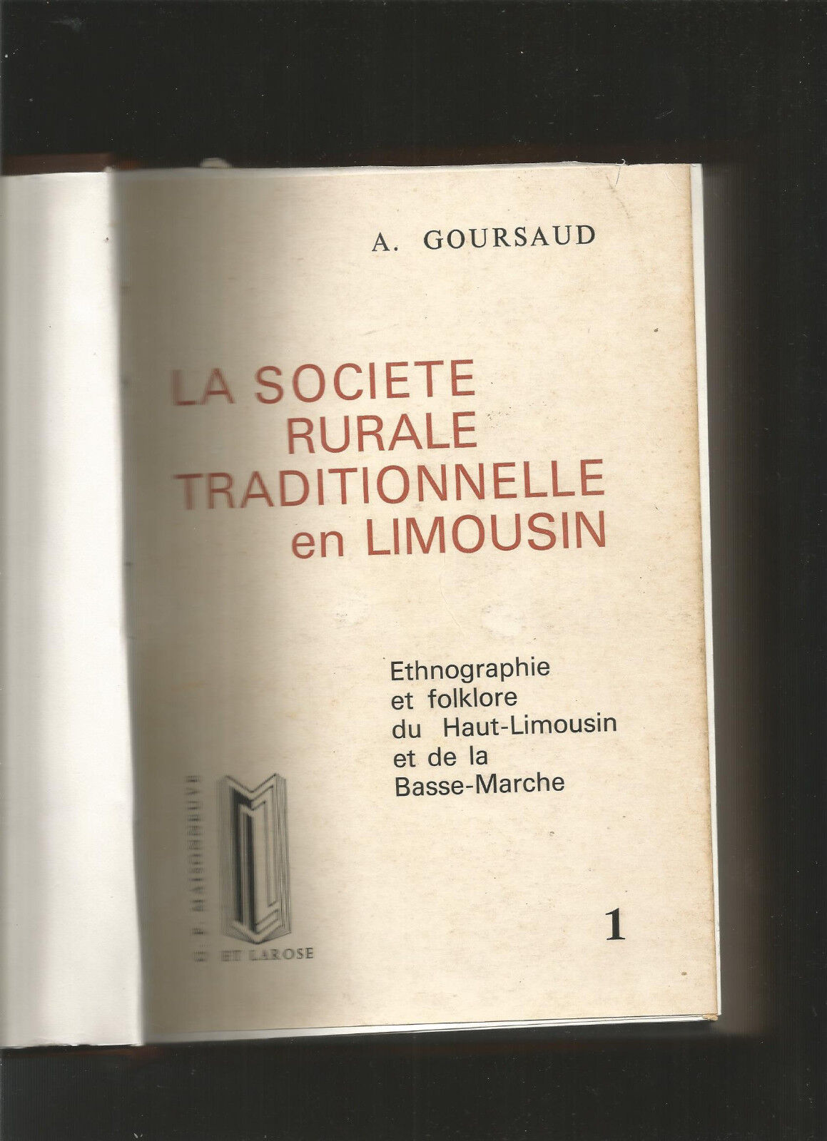 La societe rurale traditionnelle en limousin tome 1