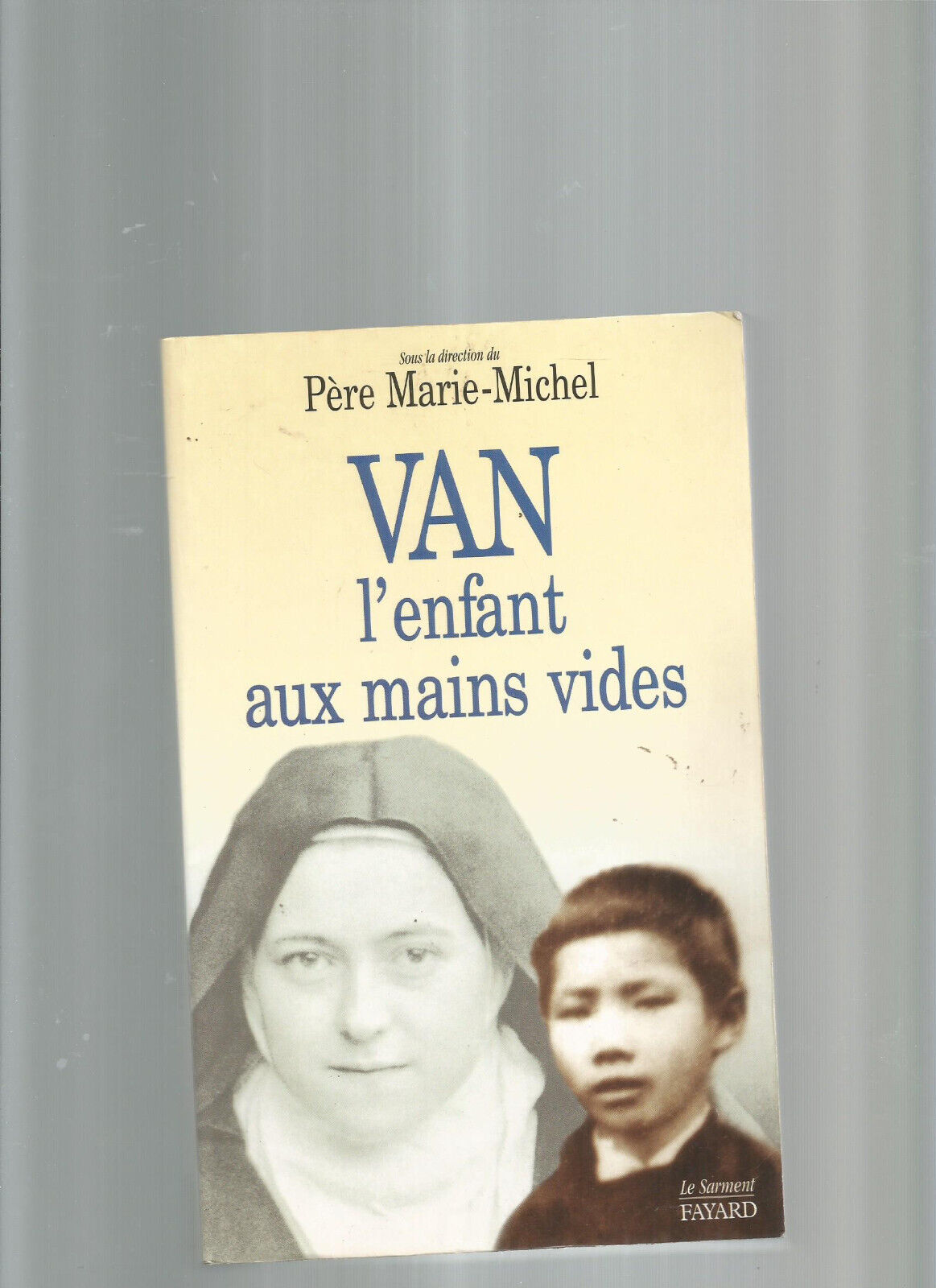 VAN L'ENFANT AUX MAINS VIDES