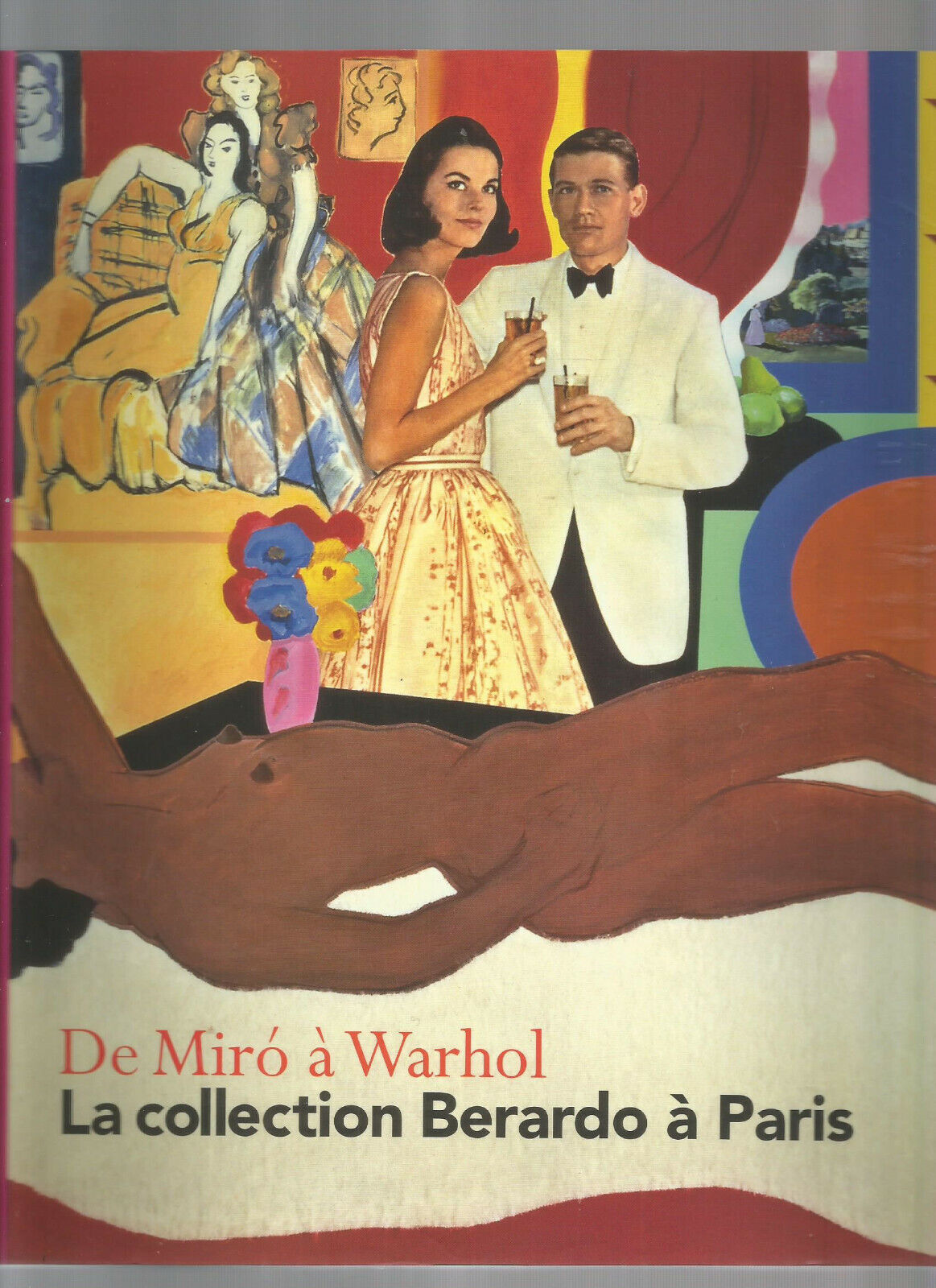 DE MIRO A WARAHOL LA COLLECTION BERRADO A PARIS