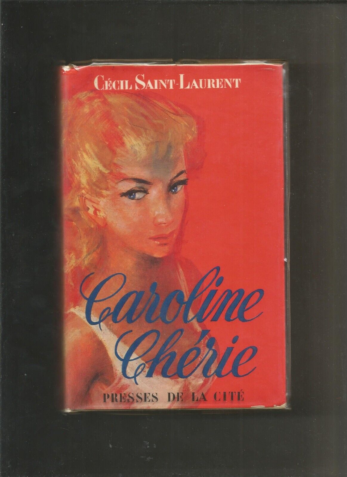 Caroline Chérie Tome I - Cécil Saint-Laurent