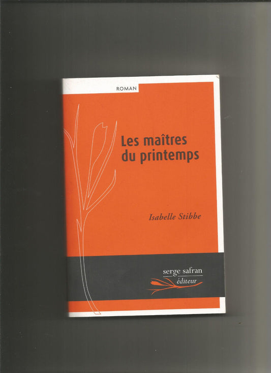 Les maîtres du printemps