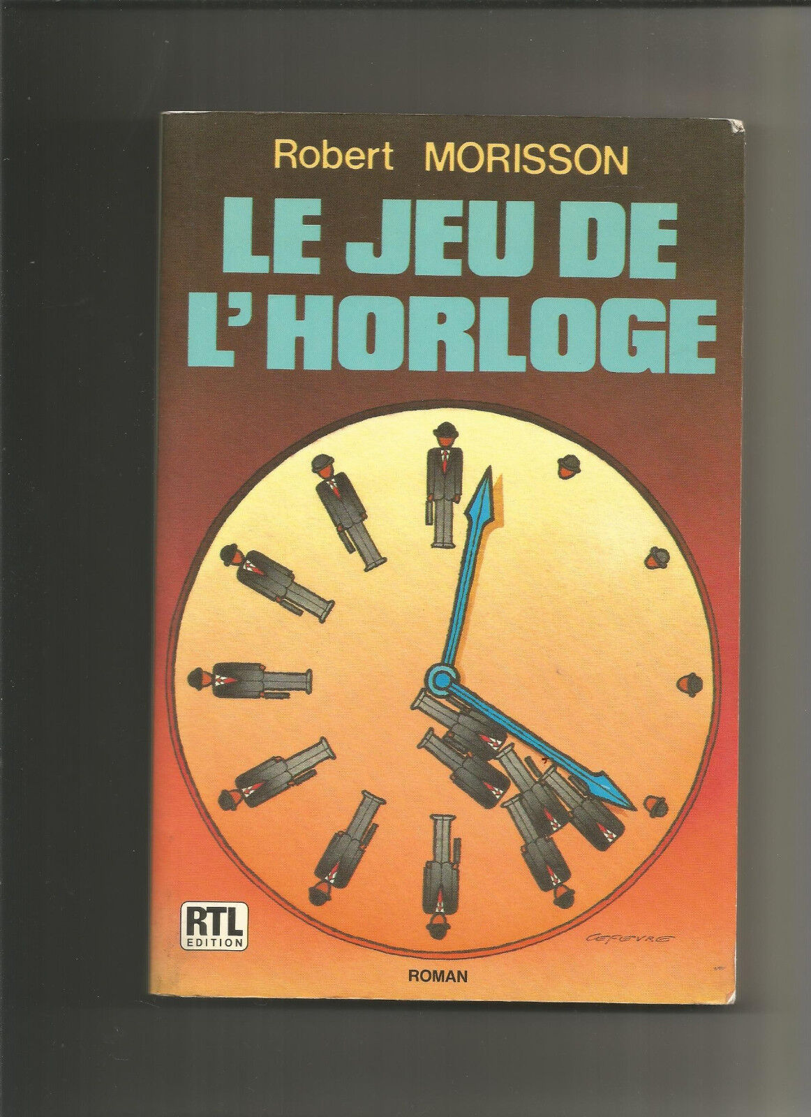 Le jeu de l'horloge - Robert Morisson