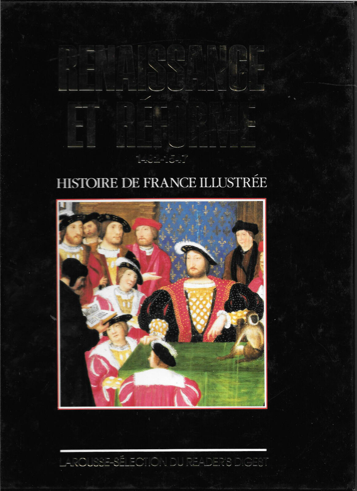 Renaissance et rforme 14921547  Histoire de France illustre