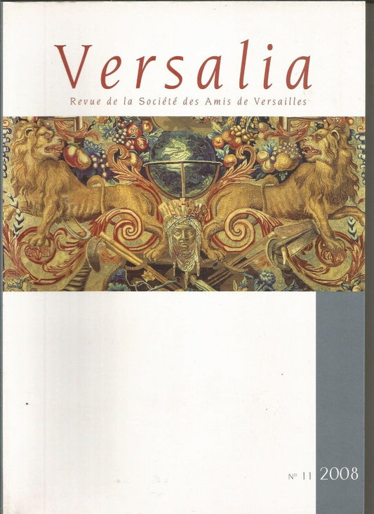 Versalia no 11  Revue des amis de Versailles