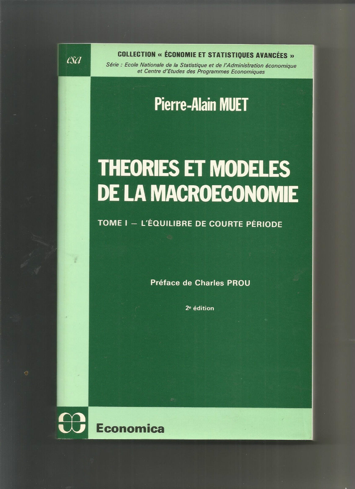 Théories et modèles de la macroéconomie, volume 1 : l'équilibre de courte...