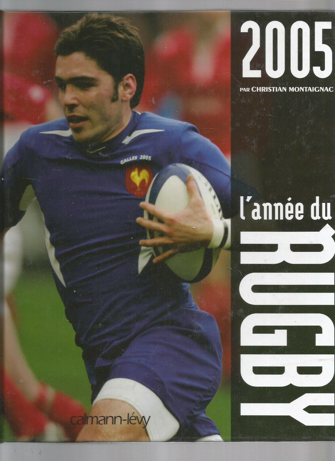 LANNEE DU RUGBY 2005