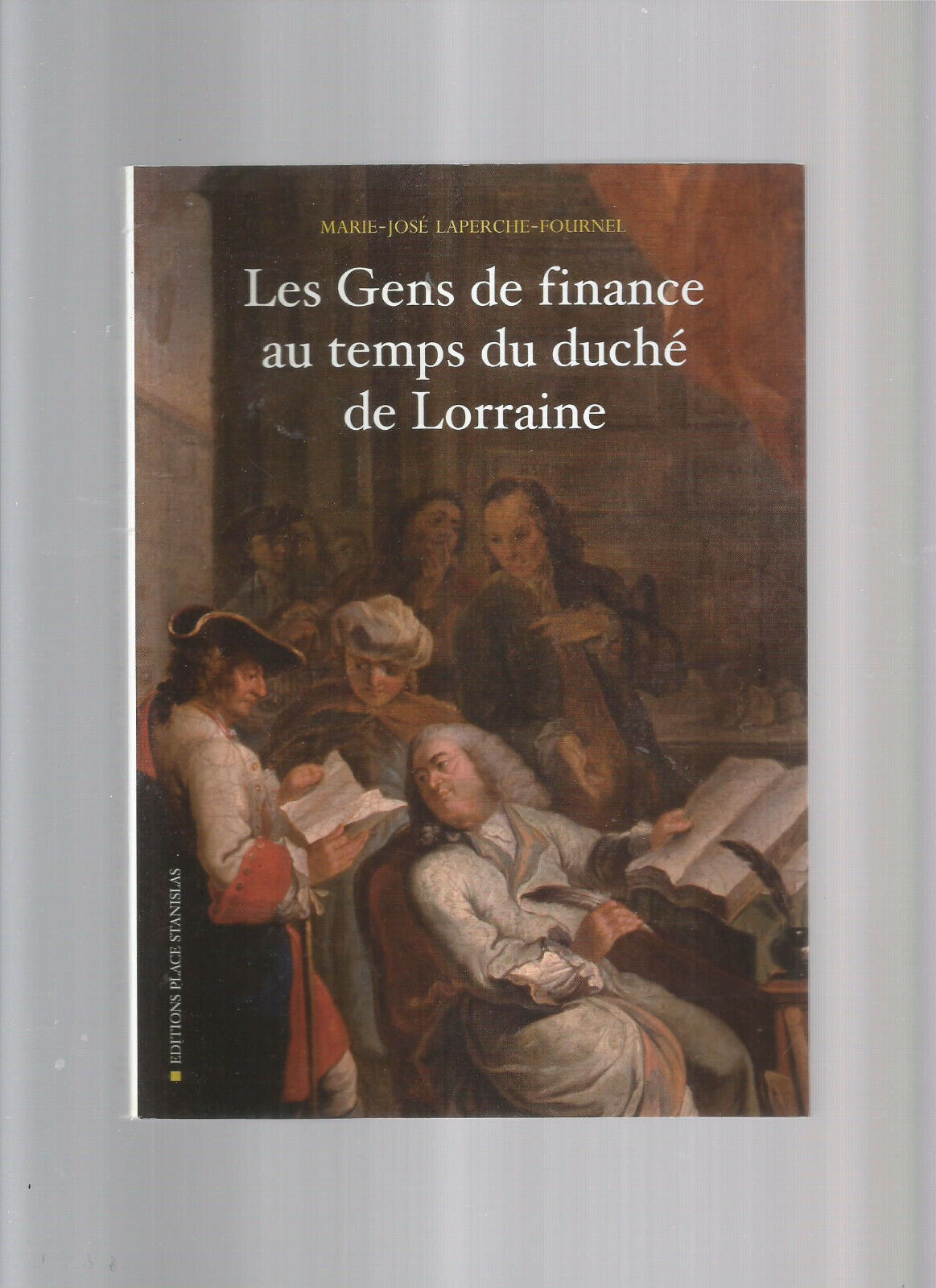 LES GENS DE FINANCE AU TEMPS DU DUCHE DE LORRAINE