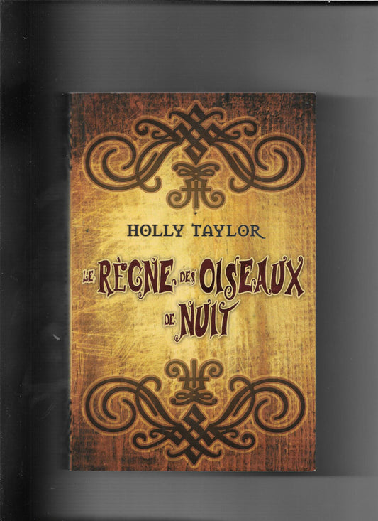 Le royaume des oiseaux de nuit - Holly Taylor