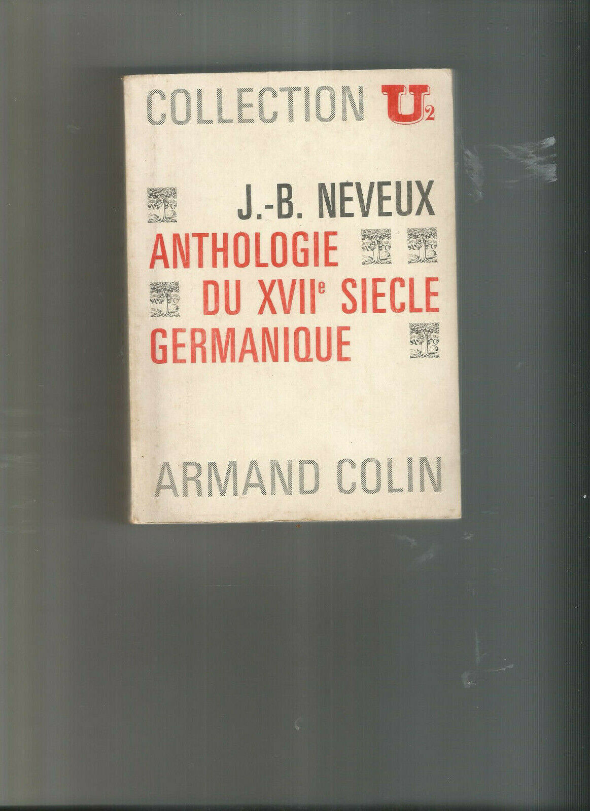 ANTHOLOGIE DU XVII E SIECLE GERMANIQUE