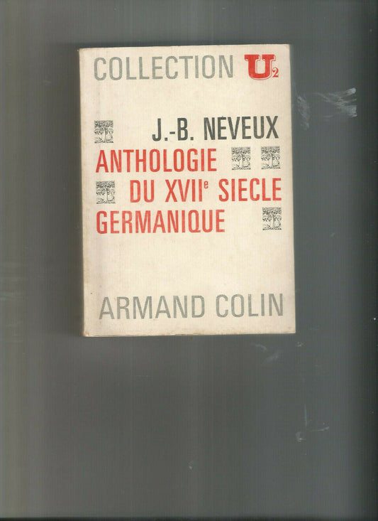 ANTHOLOGIE DU XVII E SIECLE GERMANIQUE