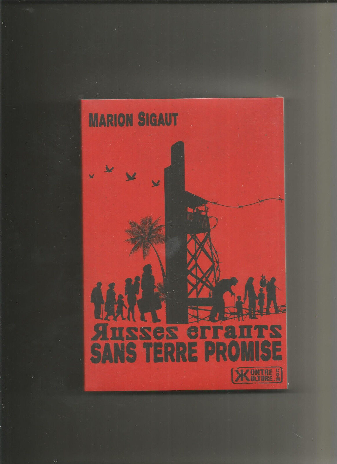 Russes errants sans terre promise  Marion Sigaut