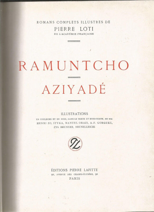 Loti  Editions pierre lafite  Ramuntcho  Aziyad