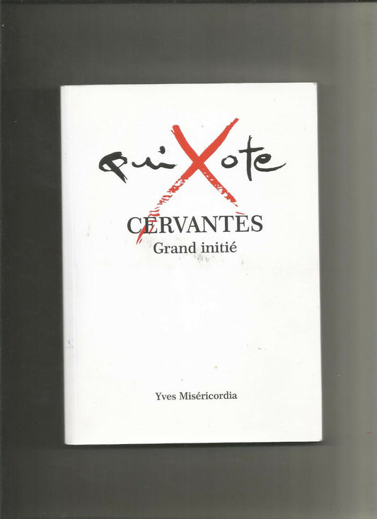 QuiXote  Grand initi  Cervants