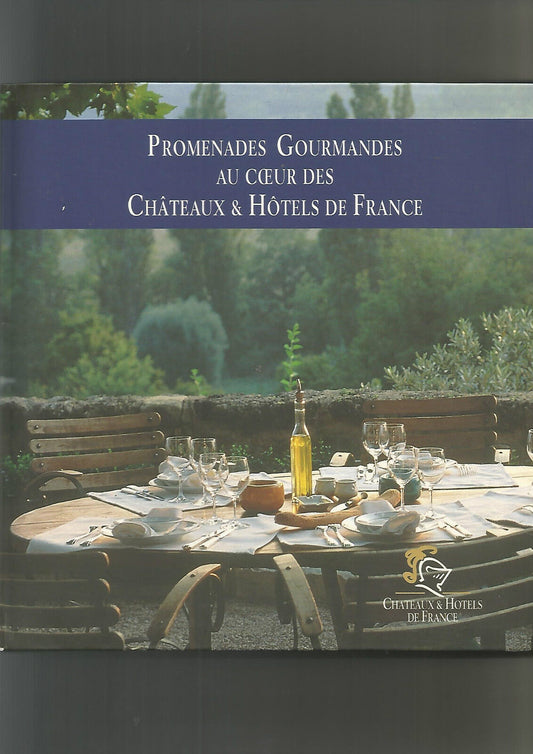 Promenade gourmande au coeur des Châteaux et Hôtels de France