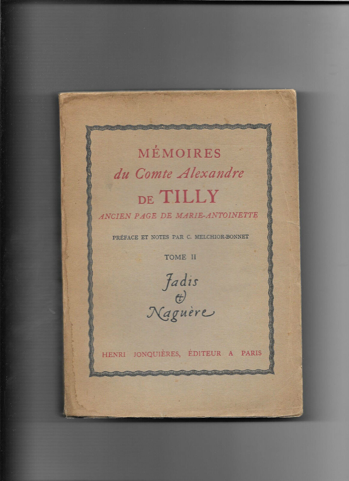 Jadis et Naguère - Mémoires du Comte de Tilly Tome 2