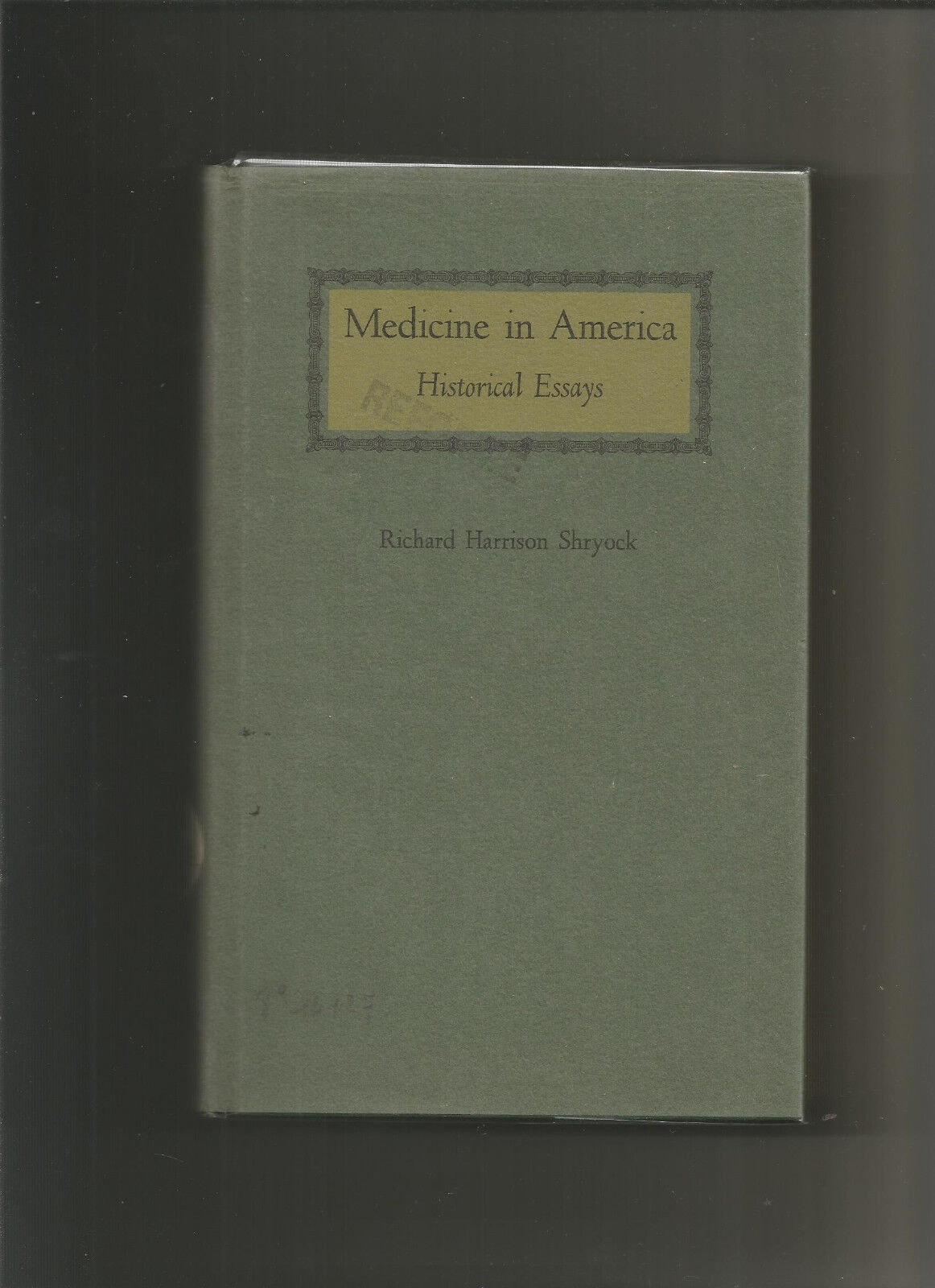 Medicine in America  historical essays  Shyock