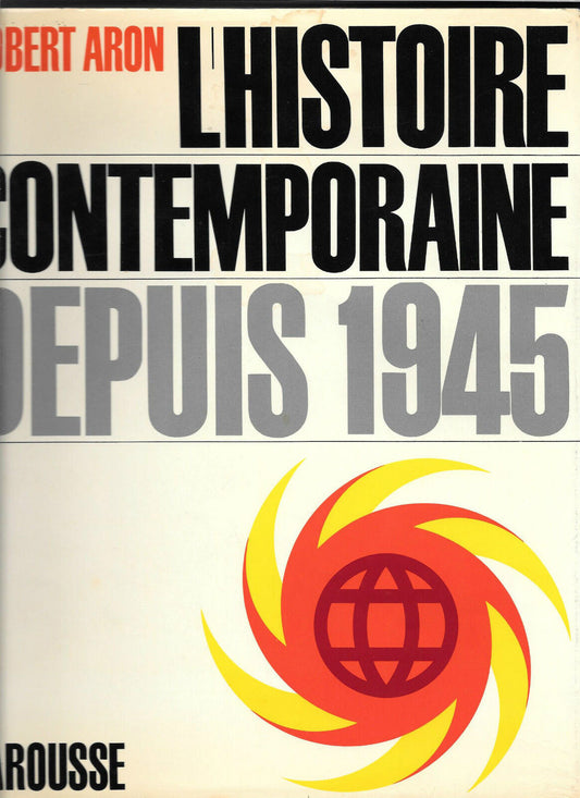 L'HISTOIRE CONTEMPORAINE DEPUIS 1945