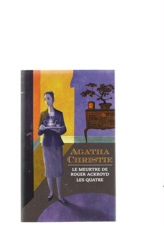 LE MEURTRE DE ROGER ACKROYD ET LES QUATRE