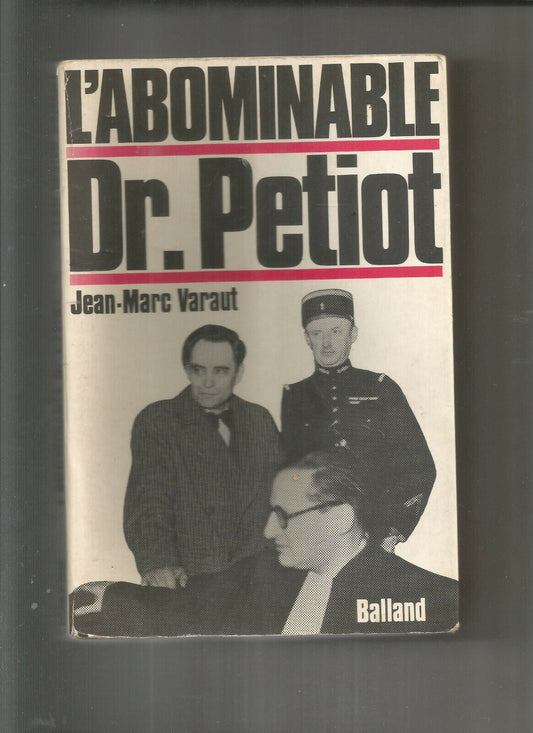 L'ABOMINABLE DR. PETIOT