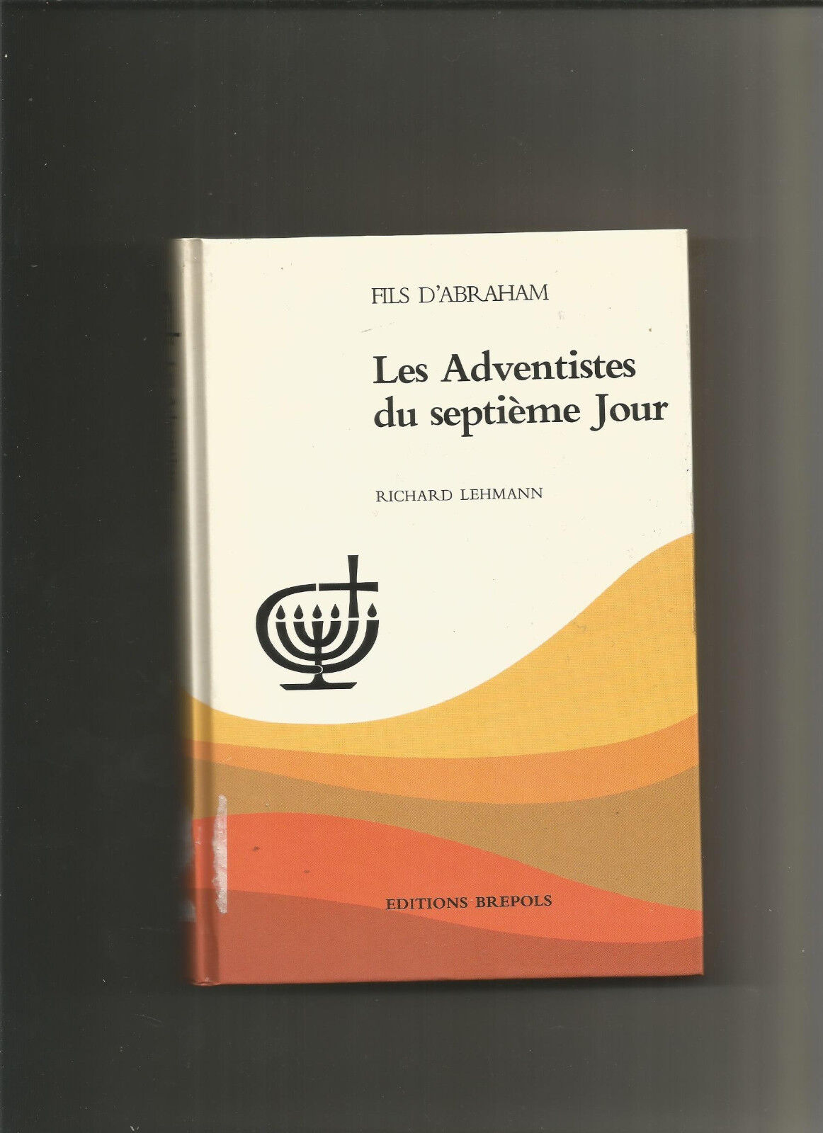 Les Adventistes du septième Jour - Richard Lehamann