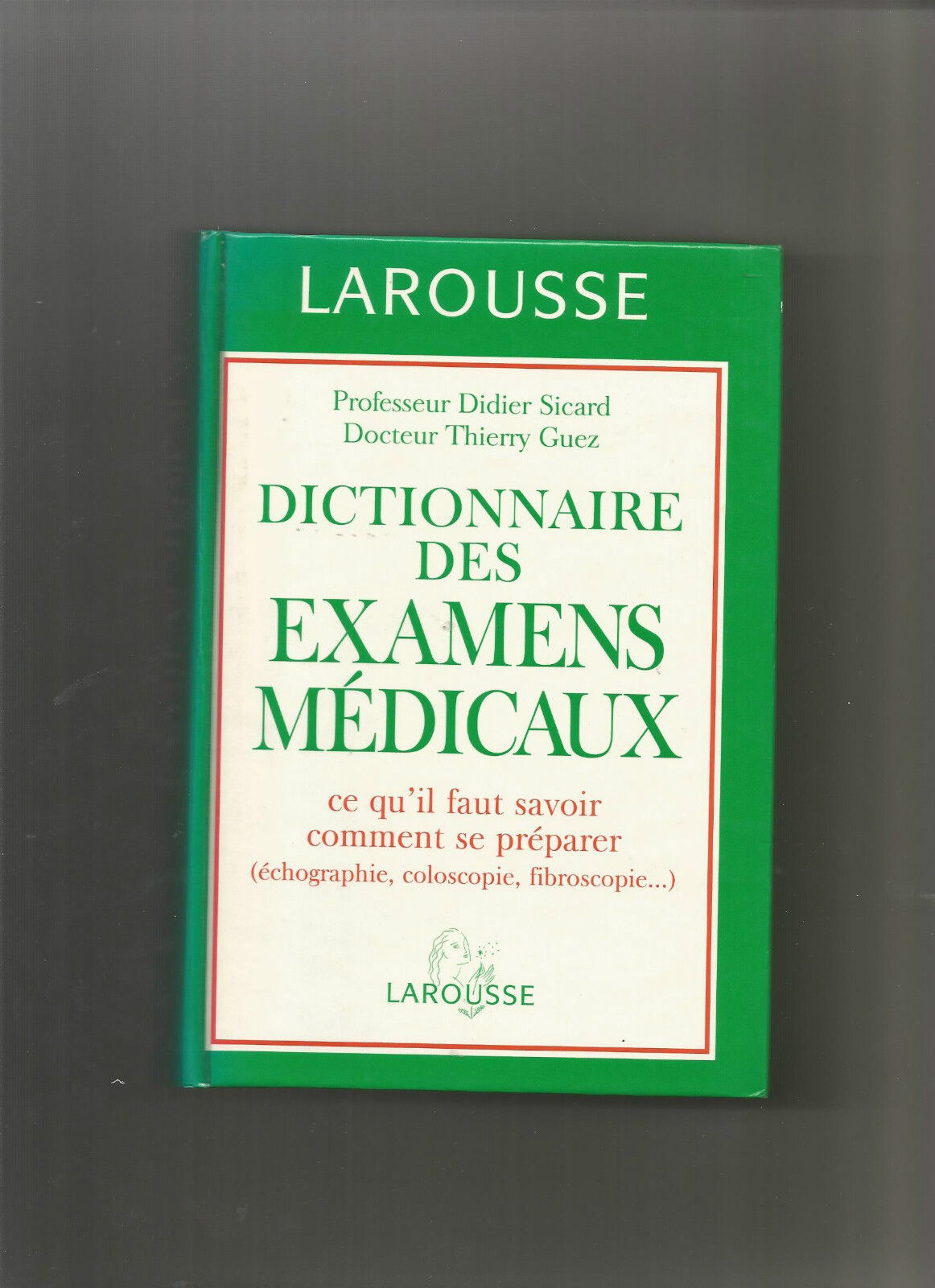 Dictionnaire des examens médicaux