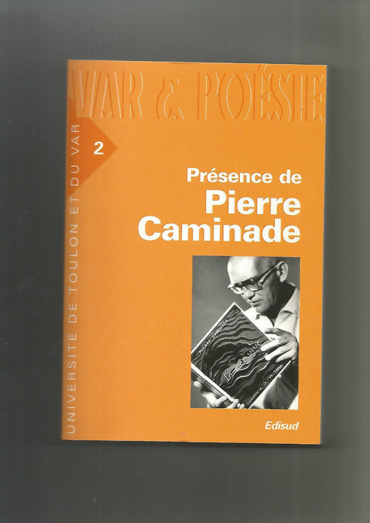 Présence de Pierre Caminade