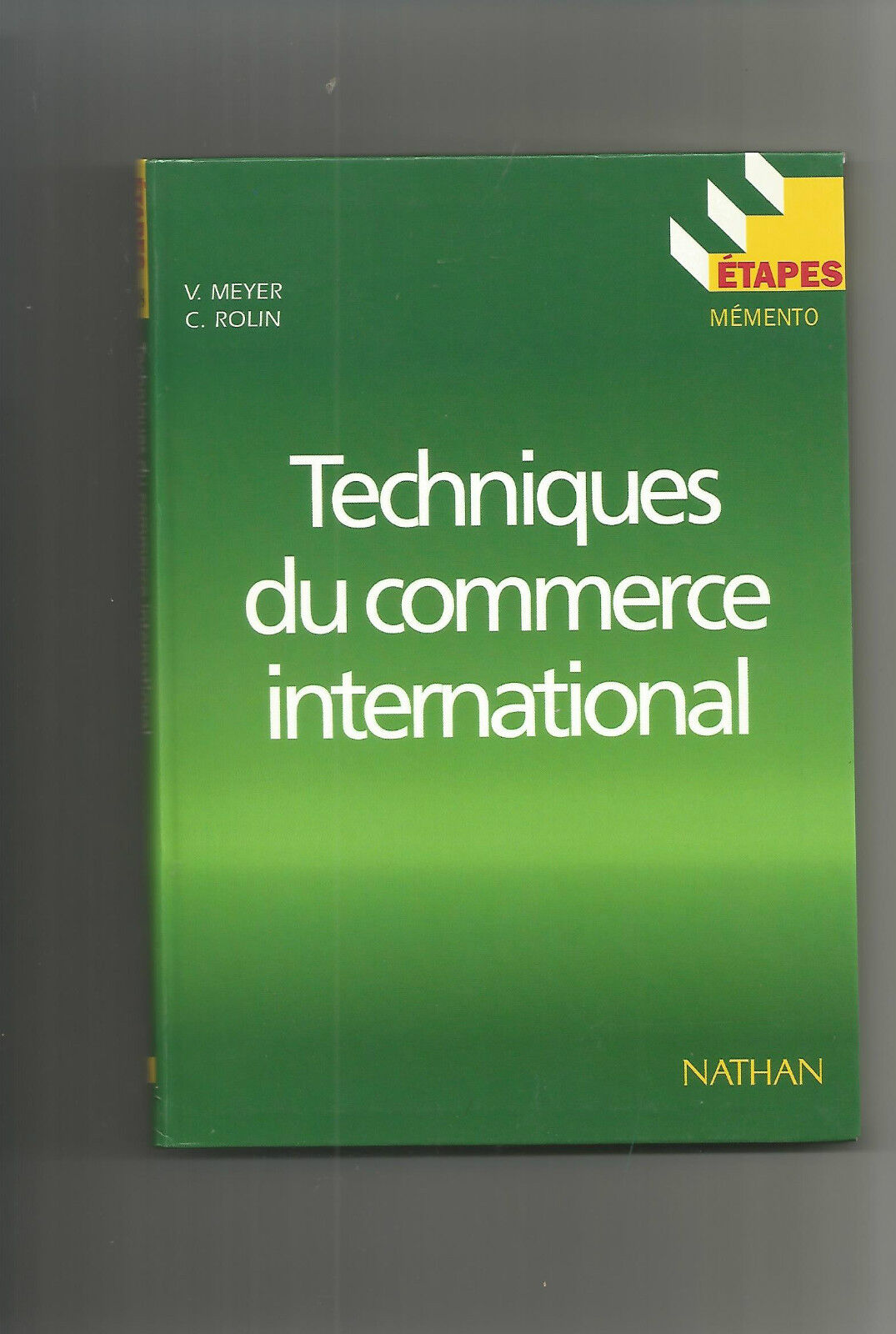 Techniques du commerce international - V.Meyer et C.Rolin