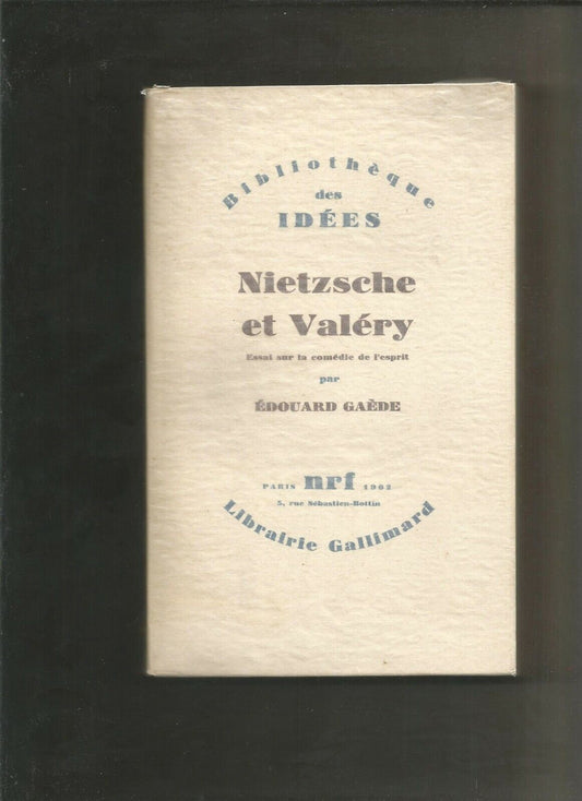 Nietzsche et Valérie - Essai sur la comédie de l'esprit