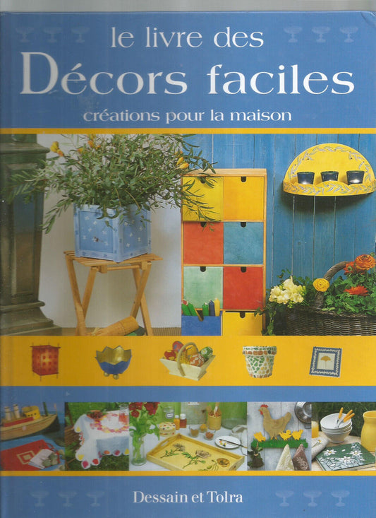 LE LIVRE DES DECORS FACILES