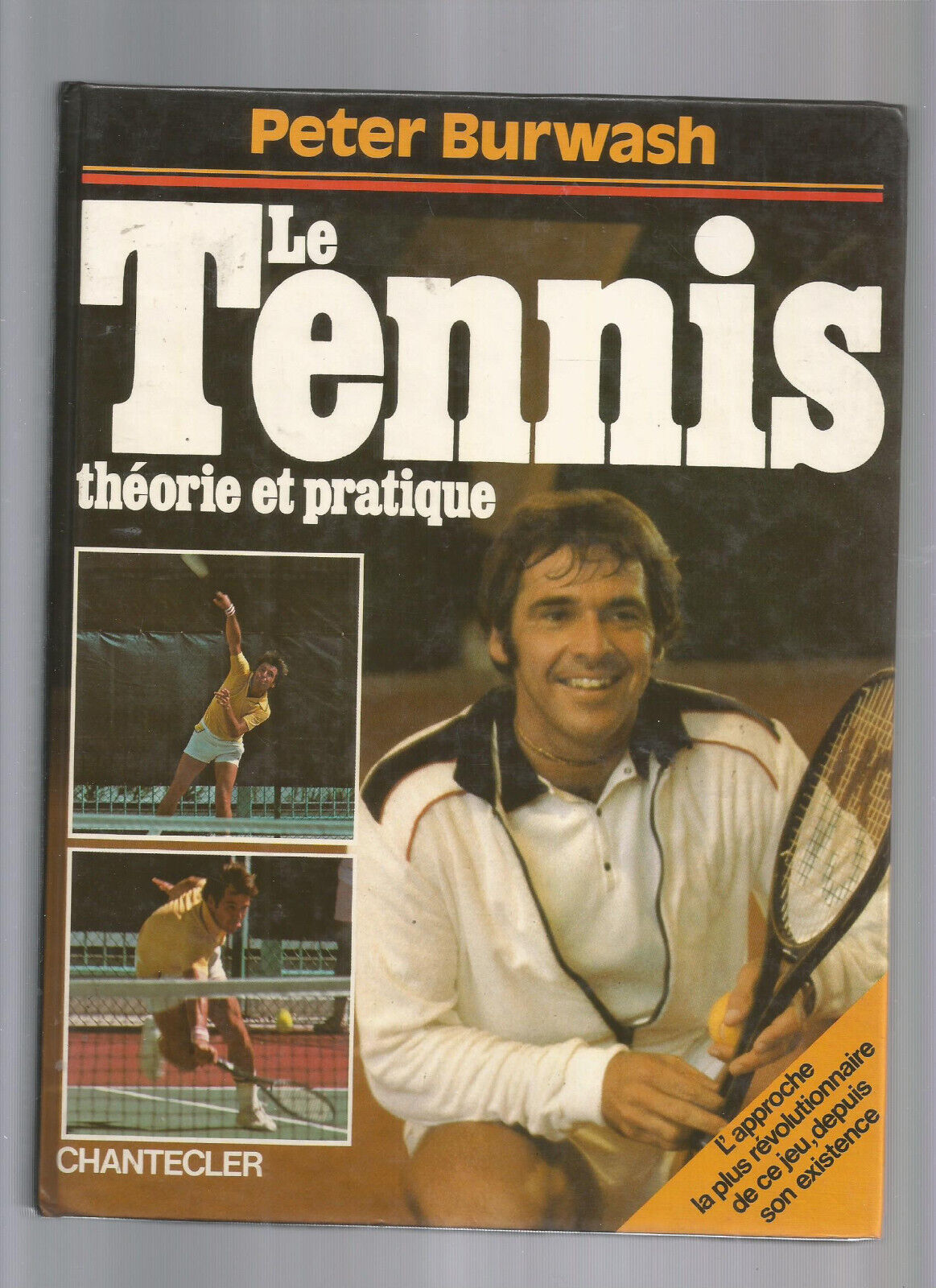 LE TENNIS THEORIE ET PRATIQUE