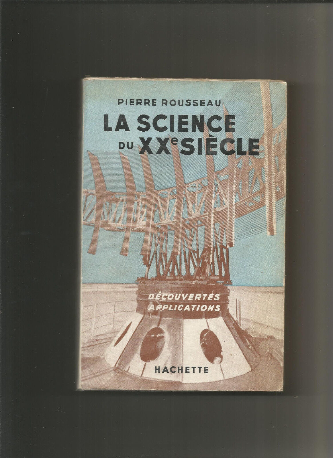 La science du XXe sicle  Pierre Rousseau