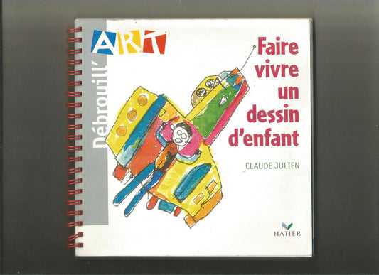 DEBROUILL'ART - Faire vivre un dessin d'enfant