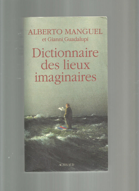 DICTIONNAIRE DES LIEUX IMAGINAIRES