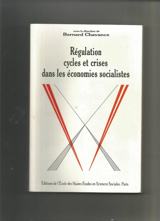 Régulation, cycles et crises dans les économies socialistes