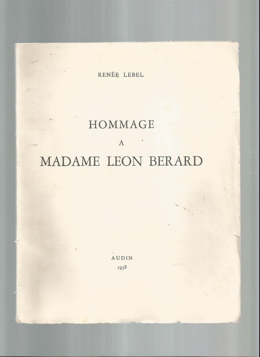 HOMMAGE A MADAME LEON BERARD