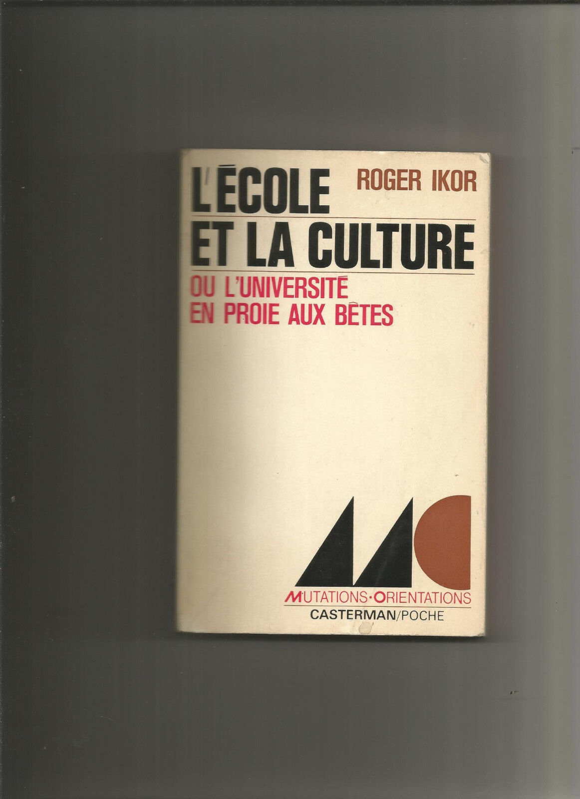 Lcole et la culture  Roger Ikor