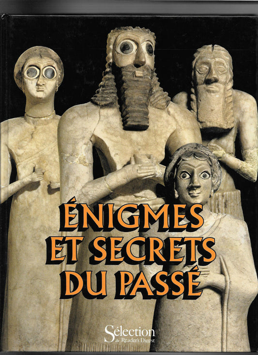 ENIGMES ET SECRETS DU PASSE