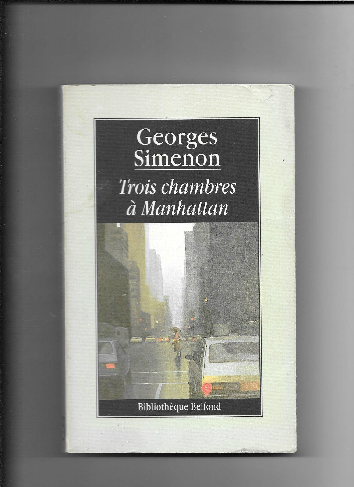 Trois chambres à Manhattan - Georges Simenon - Belfond éditions