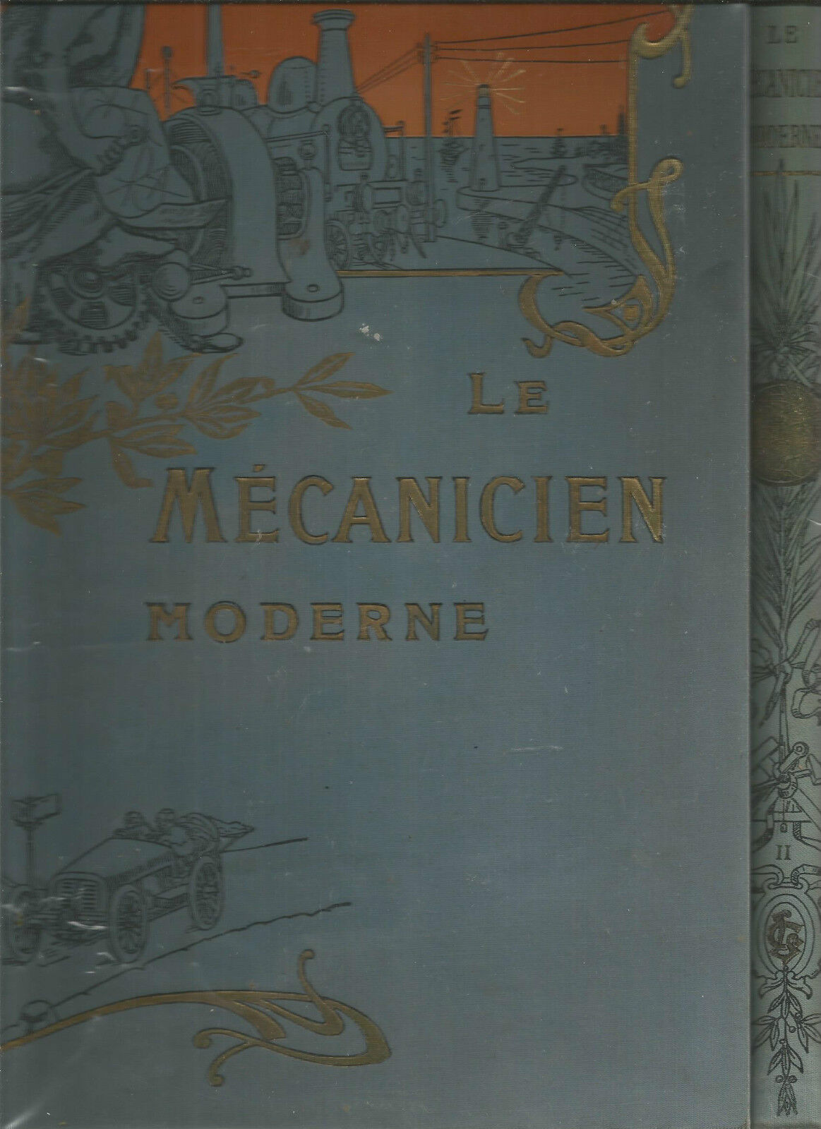 LE MECANICIEN MODERNE PAR UN COMITE DINGENIEURS SPECIALISTES  2 VOL  1920