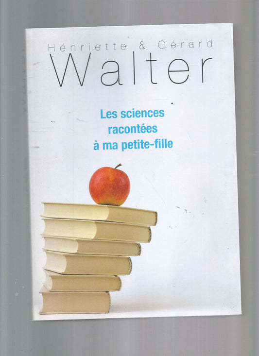 LES SCIENCES RACONTEES A MA PETITES FILLE