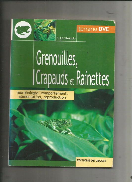 GRENOUILLES CRAPAUDS ET RAINETTES