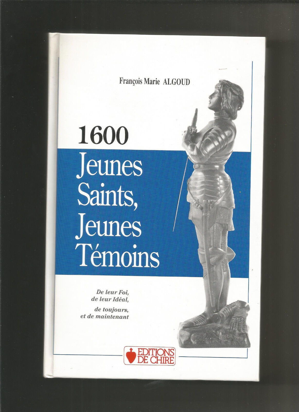 1600 jeunes saints, jeunes témoins - François Marie Algoud