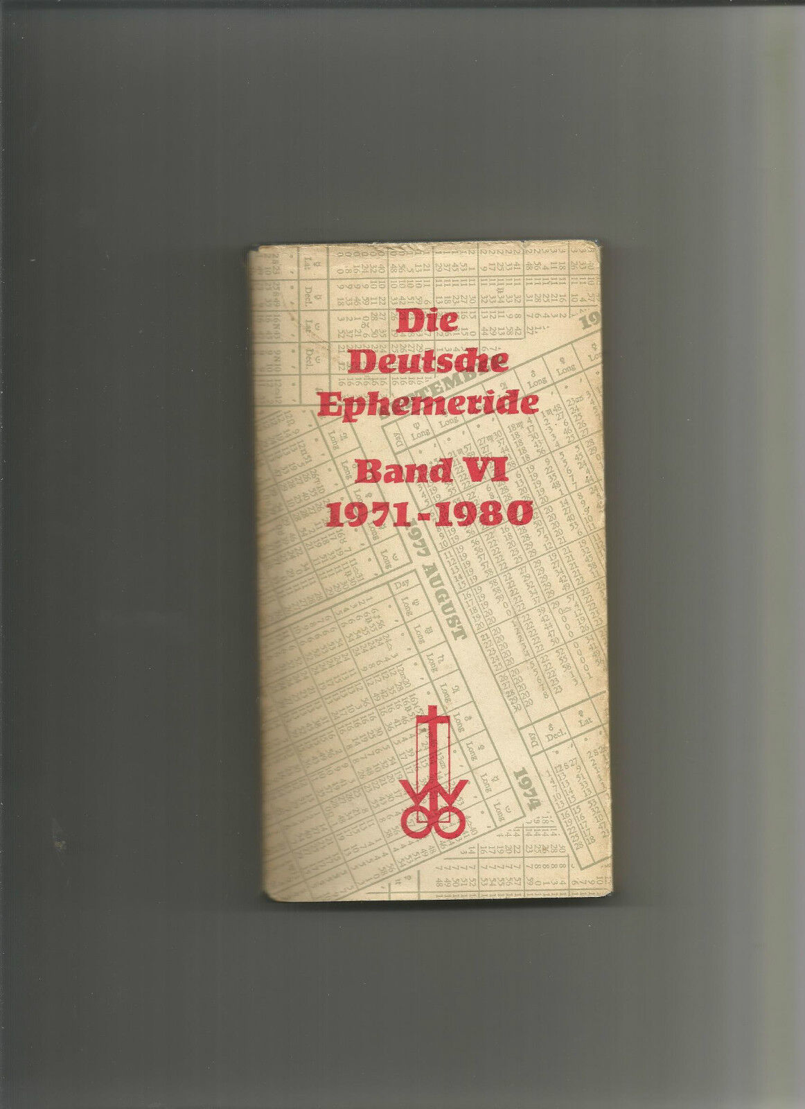 Die Deutsdhe Ephemeride Band VI 19711980