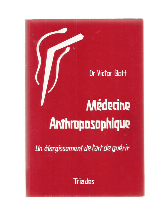 MEDECINE ANTHROPOSOPHIQUE TOME 1