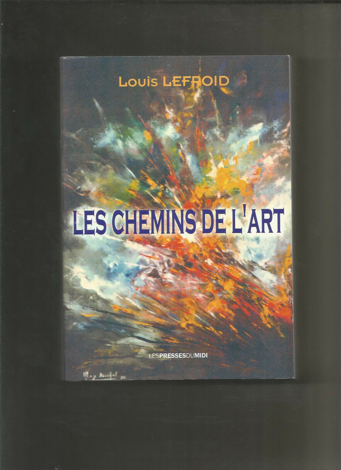 Les Chemins de l'Art - Louis Lefroid